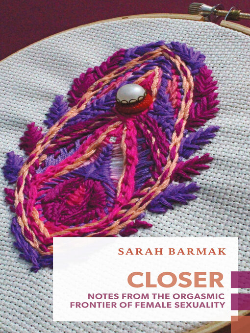 Title details for Closer by Sarah Barmak - Available